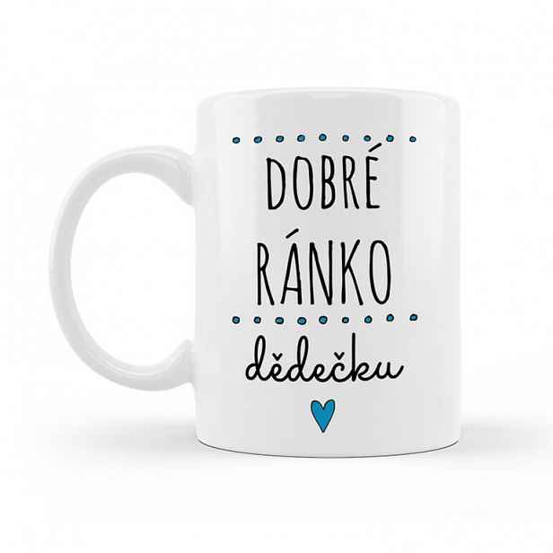 Hrnek DOBRÉ RÁNKO, DĚDEČKU 300 ml